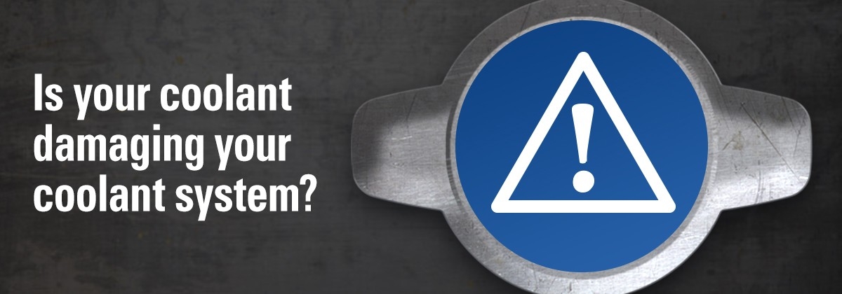 Is your coolant damaging your coolant system? Coolant system