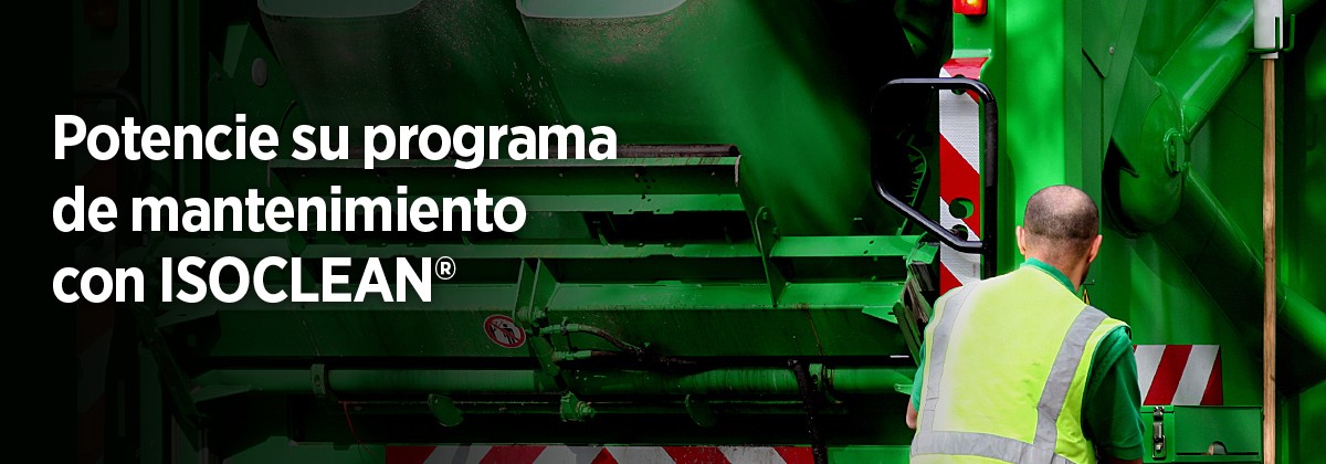 Transporte de residuos-Potencie su programa de mantenimiento con lubricantes ISOCLEAN